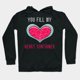 You Fill My Heart Container Hoodie